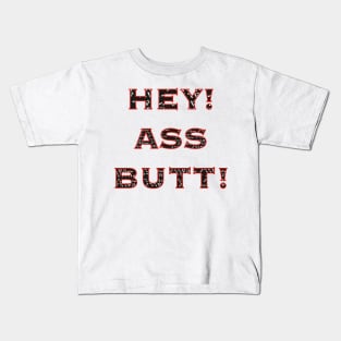 HEY! ASS BUTT! assbutt castiel Kids T-Shirt